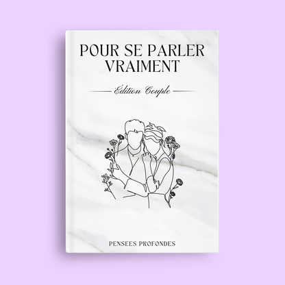 Pour se parler vraiment - Couple ✨