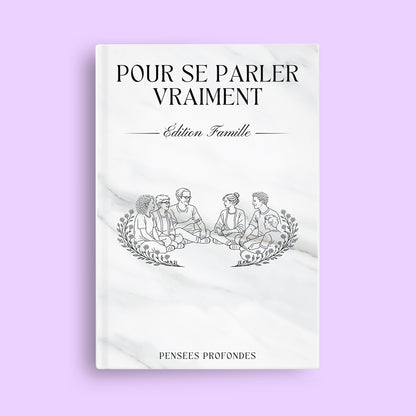 Pour se parler vraiment - Famille ✨