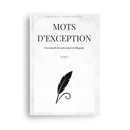 Mots d'exception - Volume I ✨