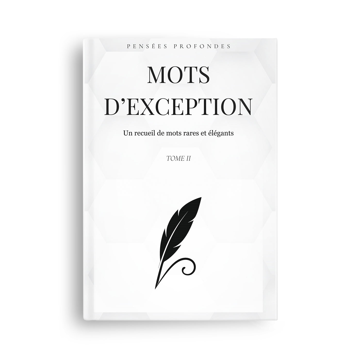 Mots d'exception - Volume II ✨