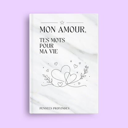 Mon amour, tes mots pour ma vie ✨
