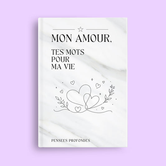 Mon amour, tes mots pour ma vie ✨