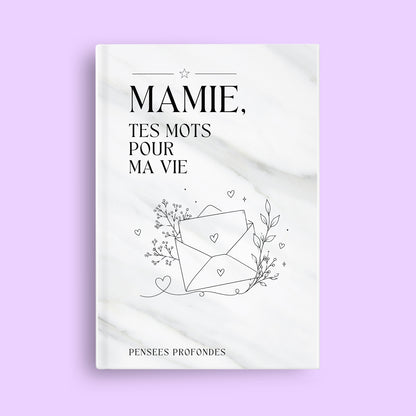 Mamie, tes mots pour ma vie ✨