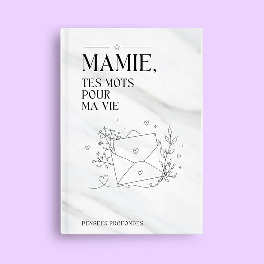 Mamie, tes mots pour ma vie ✨