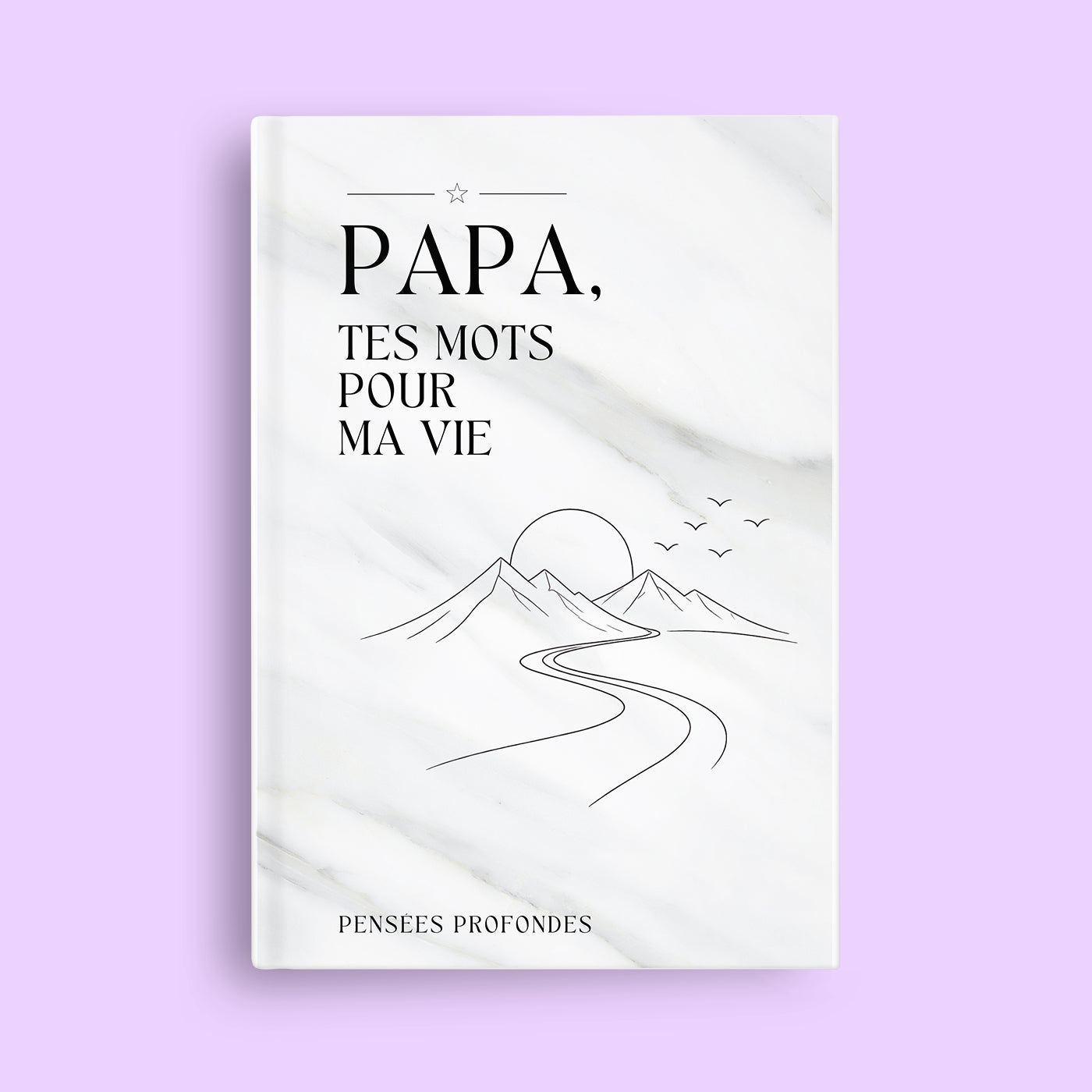 Papa, tes mots pour ma vie ✨