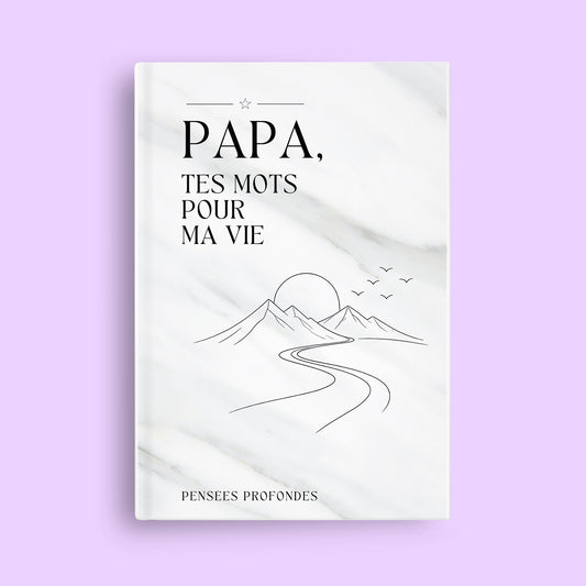Papa, tes mots pour ma vie ✨